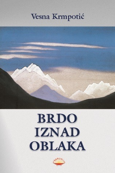 Brdo iznad oblaka / Vesna Krmpotić