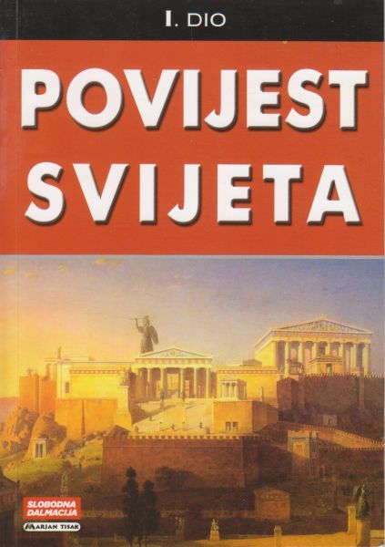 Povijest svijeta / [autori Jochen Bleicken ... [et al.]] ; [kartografija Hilde Kreuzkamp ... [et al.]] ; preveli Alka Škiljan ... [et al.]