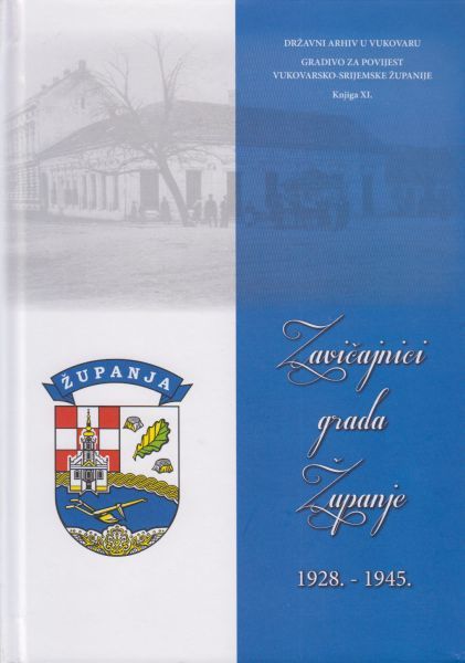 Zavičajnici grada Županje : 1928. - 1945. / prepisao i priredio Stjepan Prutki
