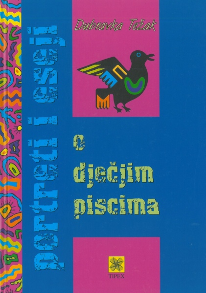 Portreti i eseji o dječjim piscima / Dubravka Težak