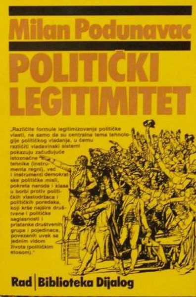 Politički legitimitet / Milan Podunavac