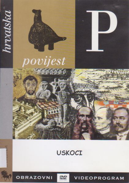 Uskoci / režija Alem Đurić ; scenarij Ivo Goldstein, Neven Budak