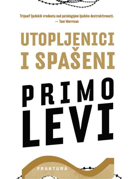 Utopljenici i spašeni / Primo Levi ; preveo s talijanskog Tvrtko Klarić