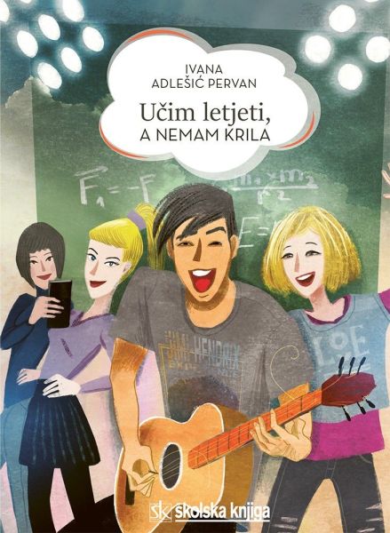Učim letjeti, a nemam krila / Ivana Adlešić Pervan ; ilustrirala Branka Hollingsworth Nara ; pogovor Marina Gabelica